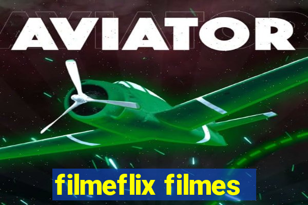filmeflix filmes
